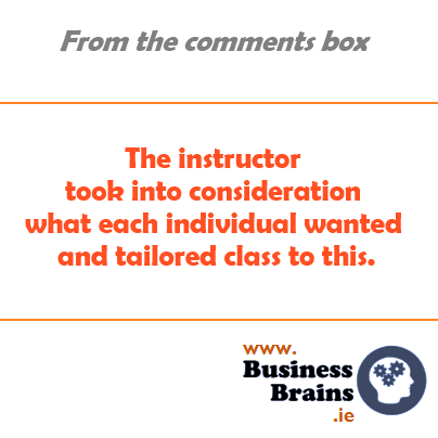 Satisfied customer writes "The instructor took into consideration what each individual want and tailored class to this"